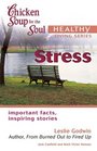 Chicken Soup for the Soul Healthy Living Series Stress