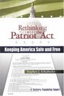 Rethinking the Patriot Act Ideas for Reform