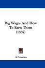 Big Wages And How To Earn Them