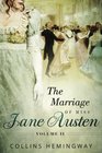 The Marriage of Miss Jane Austen Volume II