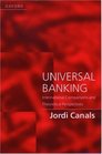 Universal Banking International Comparisons and Theoretical Perspectives