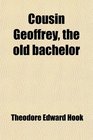 Cousin Geoffrey the old bachelor