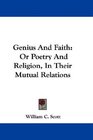 Genius And Faith Or Poetry And Religion In Their Mutual Relations