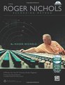 The Roger Nichols Recording Method A Primer for the 21st Century Audio Engineer