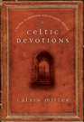 Celtic Devotions A Guide to Morning and Evening Prayer