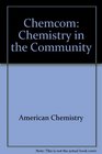Chemcom: Chemistry in the Community