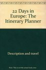 22 Days in Europe The Itinerary Planner