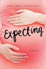 Expecting: A Novel
