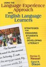 Using the Language Experience Approach With English Language Learners Strategies for Engaging Students and Developing Literacy