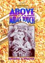 Above the Midas Touch