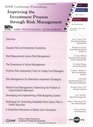 Improving the Investment Process through Risk Management