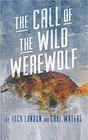The Call of the Wild Werewolf