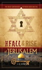 The Fall and Rise of Jerusalem  The Great Controversy Between Good and Evil