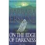 On the Edges of Darkness