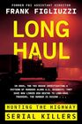 Long Haul: Hunting the Highway Serial Killers