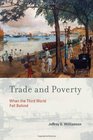Trade and Poverty When the Third World Fell Behind