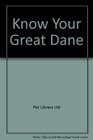 Know Your Great Dane