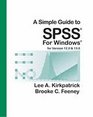 A Simple Guide to SPSS for Windows