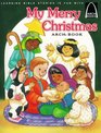 My Merry Christmas Arch Book: Luke 2:1-20 for Children (Learning Bible Stories Is Fun With Arch Books)