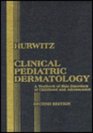 Clinical Pediatric Dermatology A Textbook of Skin Disorders of Childhood and Adolescence