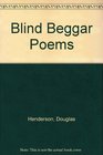 Blind Beggar Poems