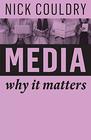 Media Why It Matters