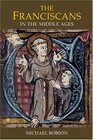 The Franciscans in the Middle Ages