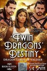 Twin Dragons Destiny Dragon Lords of Valdier Book 11