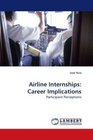 Airline Internships Career Implications Participant Perceptions