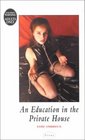 An Education in the Private House