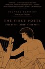 The First Poets  Lives of the Ancient Greek Poets