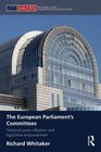 The European Parliaments Committees National party control and legislative empowerment