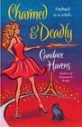 Charmed & Deadly (Bronwyn the Witch, Bk 3)