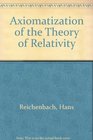 Axiomatization of the Theory of Relativity
