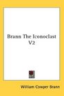 Brann The Iconoclast V2