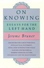 On Knowing  Essays for the Left Hand