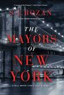 The Mayors of New York A Lydia Chin/Bill Smith Mystery