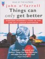Things Can Only Get Better  Eighteen Miserable Years in the Life of a Labour Supporter 19791997