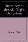 Inventory at the Allnight Drugstore