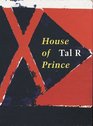 Tal R House of Prince