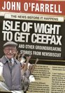 Isle of Wight to Get Ceefax And Other Groundbreaking Stories from Newsbiscuit