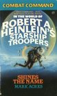 Combat Command In the World of Robert A Heinlein's Starship Troopers Shines the Name