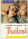 Come Along to Thailand