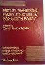 Fertility Transitions Family Structure And Population Policy