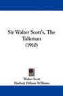 Sir Walter Scott's, The Talisman (1910)