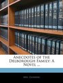 Anecdotes of the Delborough Family A Novel