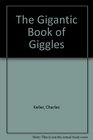 The Gigantic Book of Giggles