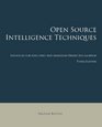 Open Source Intelligence Techniques Resources for Searching and Analyzing Online Information