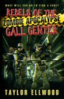Rebels of the Zombie Apocalypse Call Center What will you do to find a cure