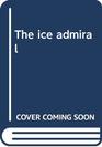 The ice admiral
